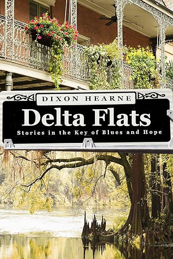 The front cover of Delta Flats: Stories in the Key of Blues and Hope by Dixon Hearne