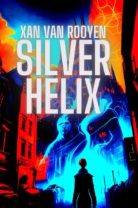 The front cover of Silver Helix by Xan van Rooyen